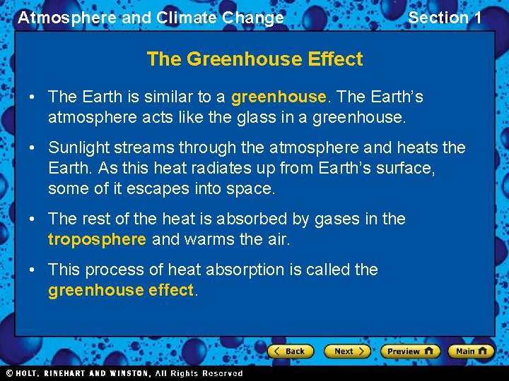 Atmosphere and Climate Change Section 1 The Greenhouse Effect • The Earth is similar