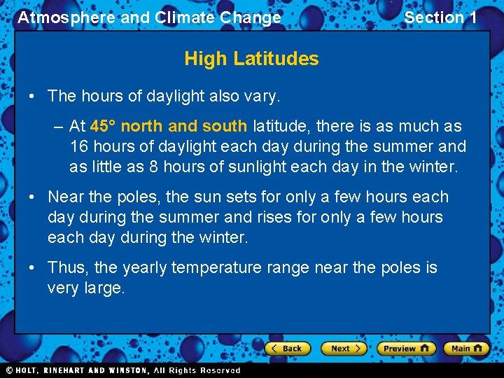 Atmosphere and Climate Change Section 1 High Latitudes • The hours of daylight also