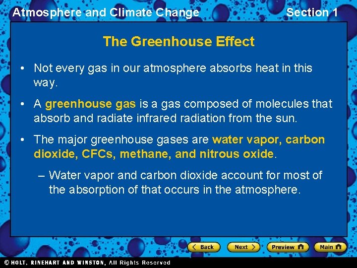 Atmosphere and Climate Change Section 1 The Greenhouse Effect • Not every gas in