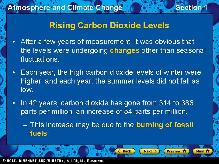 Atmosphere and Climate Change Section 1 Rising Carbon Dioxide Levels • After a few