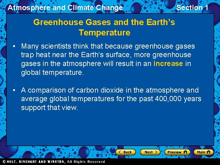 Atmosphere and Climate Change Section 1 Greenhouse Gases and the Earth’s Temperature • Many