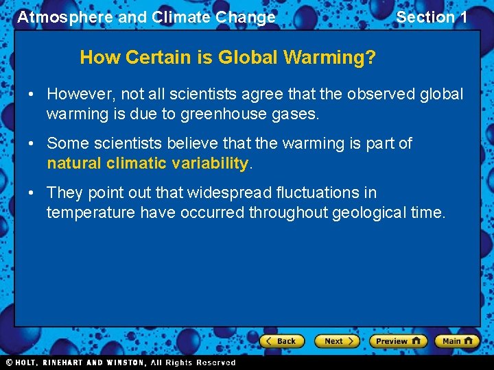 Atmosphere and Climate Change Section 1 How Certain is Global Warming? • However, not