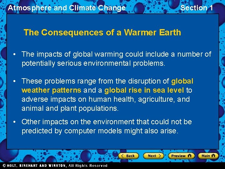 Atmosphere and Climate Change Section 1 The Consequences of a Warmer Earth • The