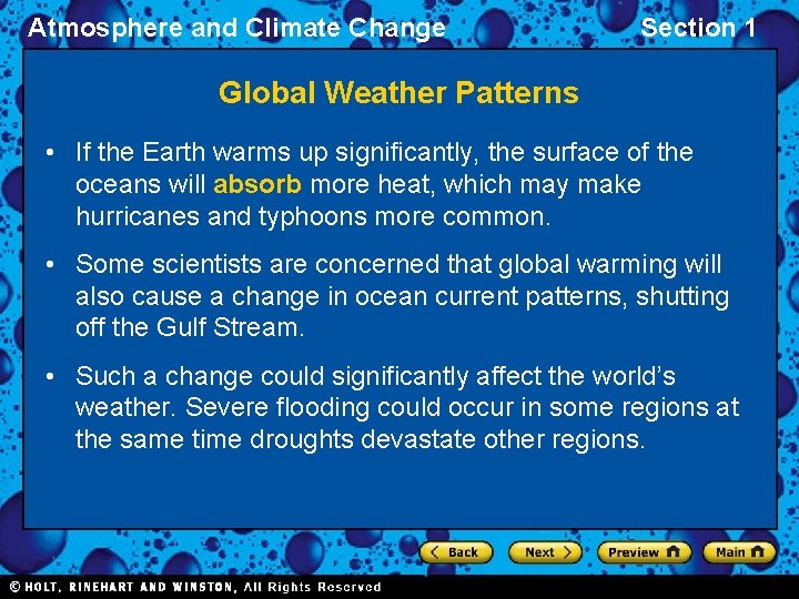 Atmosphere and Climate Change Section 1 Global Weather Patterns • If the Earth warms