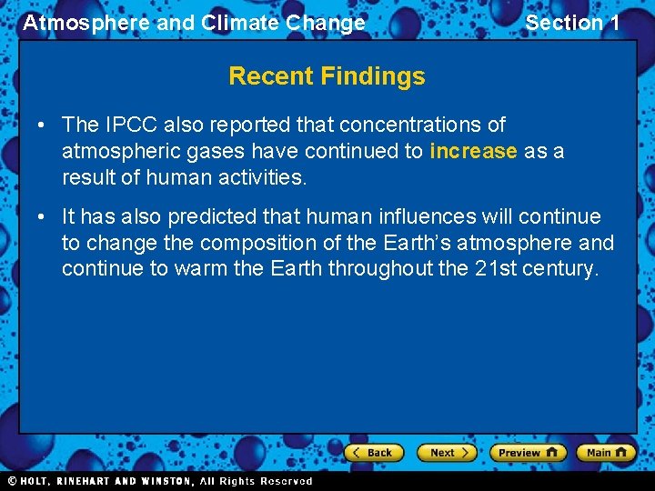 Atmosphere and Climate Change Section 1 Recent Findings • The IPCC also reported that