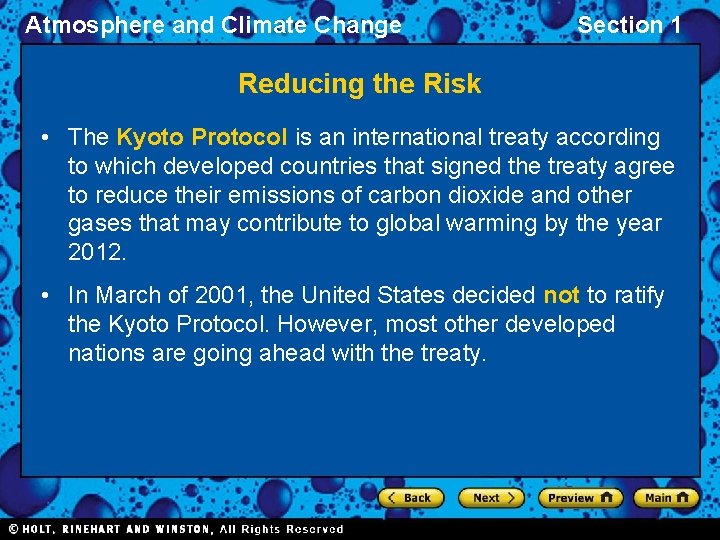 Atmosphere and Climate Change Section 1 Reducing the Risk • The Kyoto Protocol is