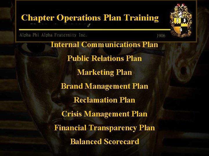 Chapter Operations Plan Training Internal Communications Plan Public Relations Plan Marketing Plan Brand Management