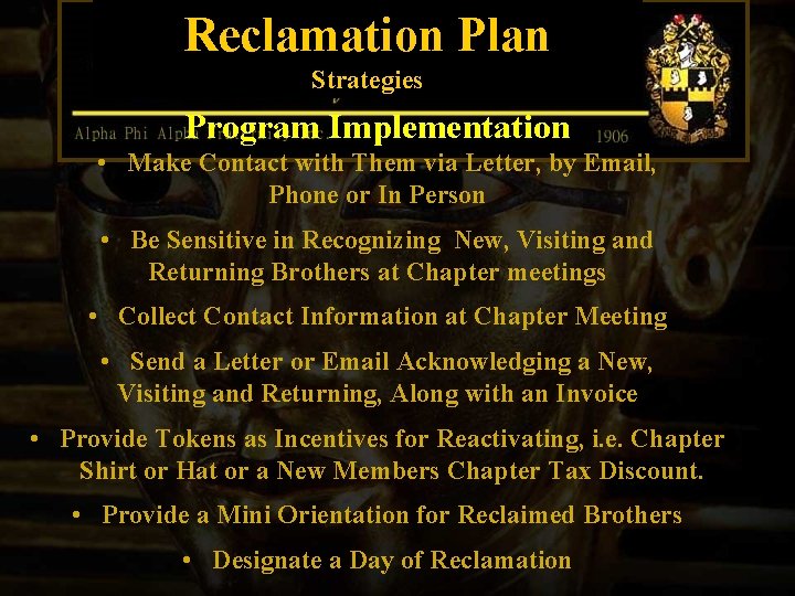 Reclamation Plan Strategies Program Implementation • Make Contact with Them via Letter, by Email,