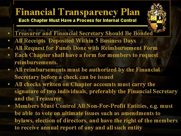 Financial Transparency Plan Each Chapter Must Have a Process for Internal Control • •