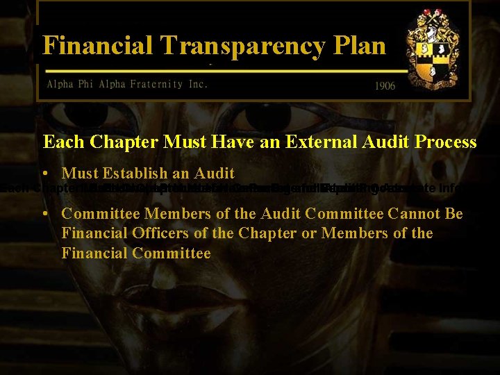 Financial Transparency Plan Each Chapter Must Have an External Audit Process • Must Establish