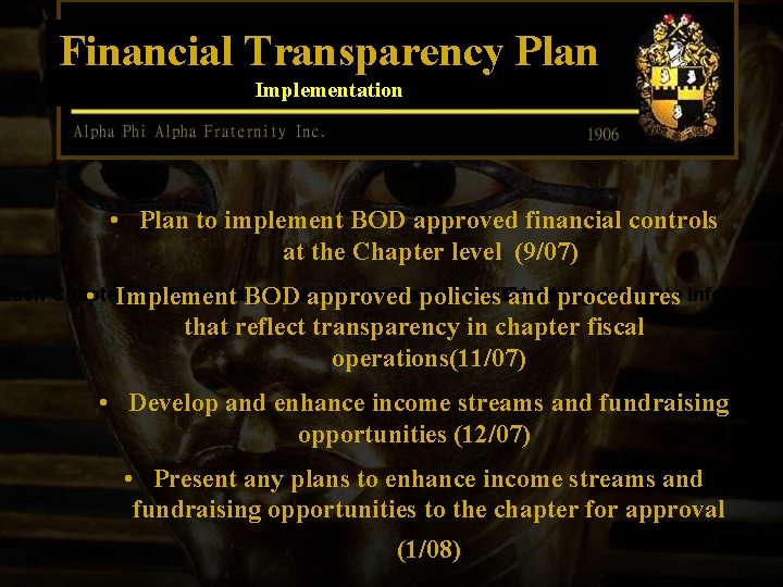 Financial Transparency Plan Implementation • Plan to implement BOD approved financial controls at the