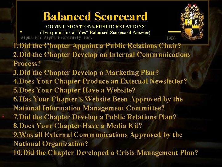 Balanced Scorecard COMMUNICATIONS/PUBLIC RELATIONS (Two point for a “Yes” Balanced Scorecard Answer) 1 •