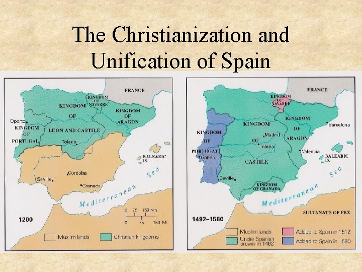 The Christianization and Unification of Spain 