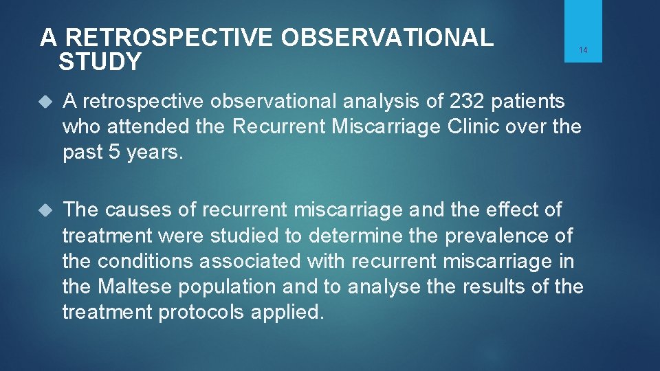 A RETROSPECTIVE OBSERVATIONAL STUDY 14 A retrospective observational analysis of 232 patients who attended A RETROSPECTIVE OBSERVATIONAL STUDY 14 A retrospective observational analysis of 232 patients who attended