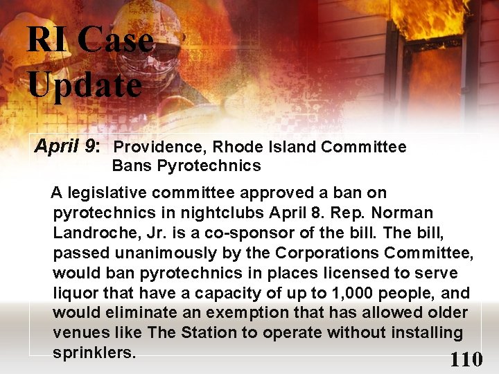 RI Case Update April 9: Providence, Rhode Island Committee Bans Pyrotechnics A legislative committee