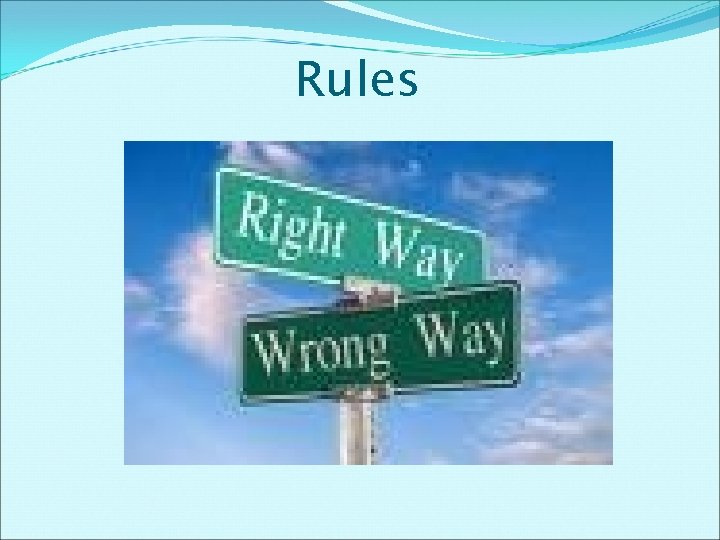 Rules Rules