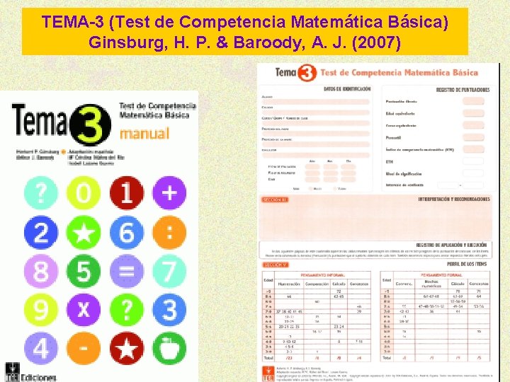 TEMA-3 (Test de Competencia Matemática Básica) Ginsburg, H. P. & Baroody, A. J. (2007)