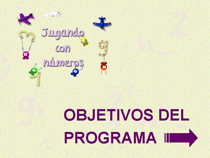 OBJETIVOS DEL PROGRAMA 