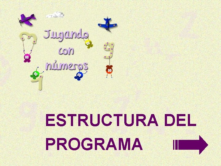 ESTRUCTURA DEL PROGRAMA 
