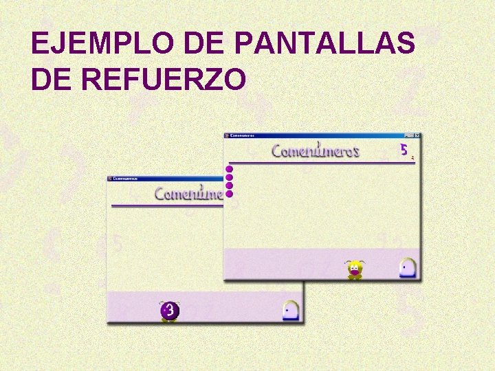 EJEMPLO DE PANTALLAS DE REFUERZO 