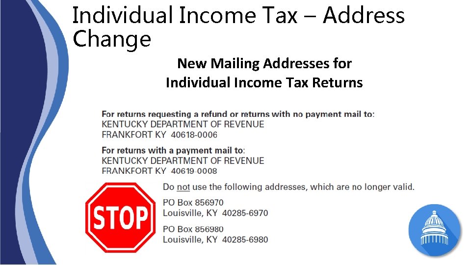 Individual Income Tax – Address Change New Mailing Addresses for Individual Income Tax Returns