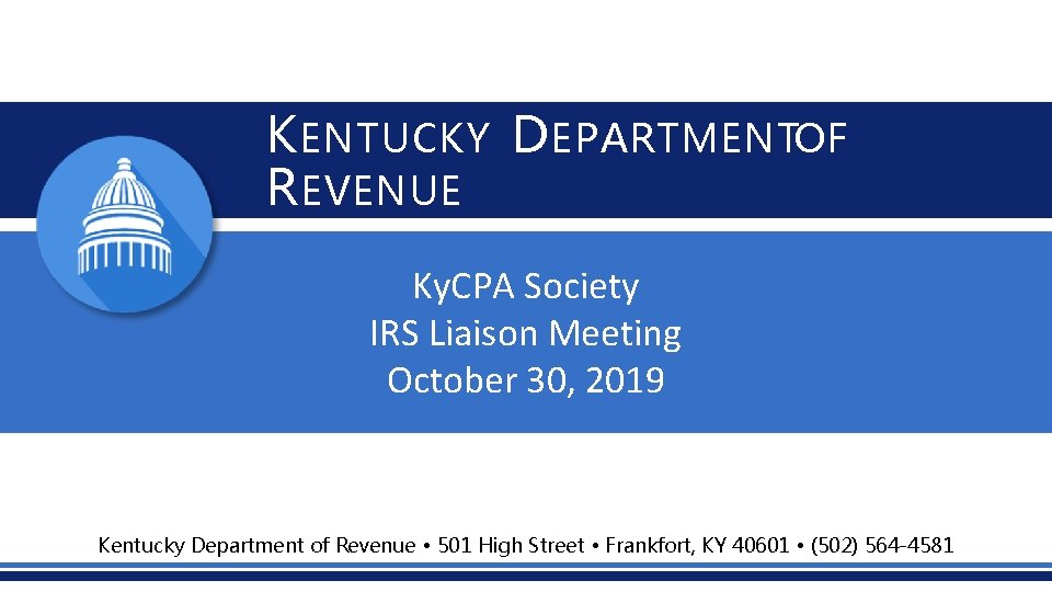 The Kentucky Department of Revenue presented the following