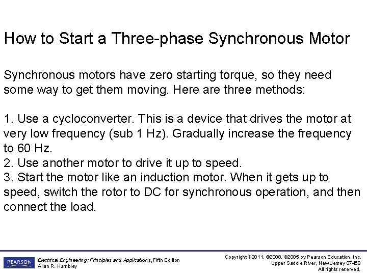 How to Start a Three-phase Synchronous Motor Synchronous motors have zero starting torque, so How to Start a Three-phase Synchronous Motor Synchronous motors have zero starting torque, so