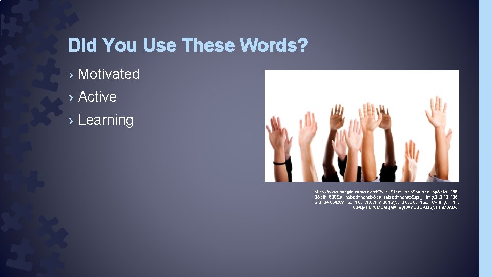 Did You Use These Words? › Motivated › Active › Learning https: //www. google. Did You Use These Words? › Motivated › Active › Learning https: //www. google.