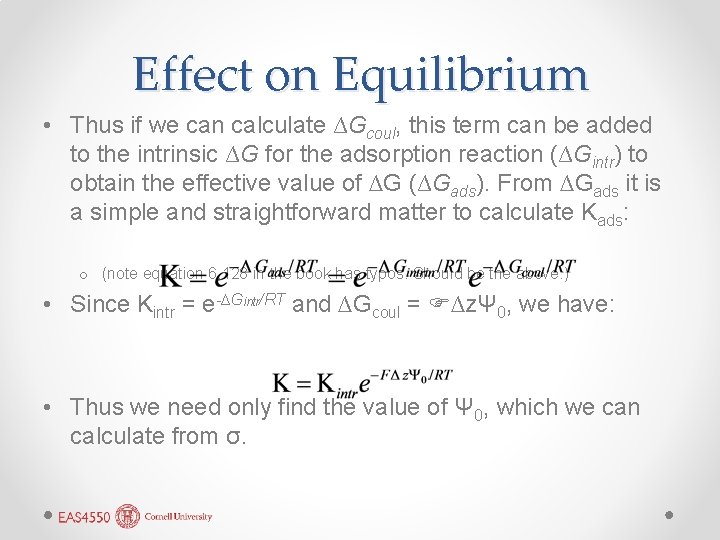 Effect on Equilibrium • Thus if we can calculate ∆Gcoul, this term can be Effect on Equilibrium • Thus if we can calculate ∆Gcoul, this term can be