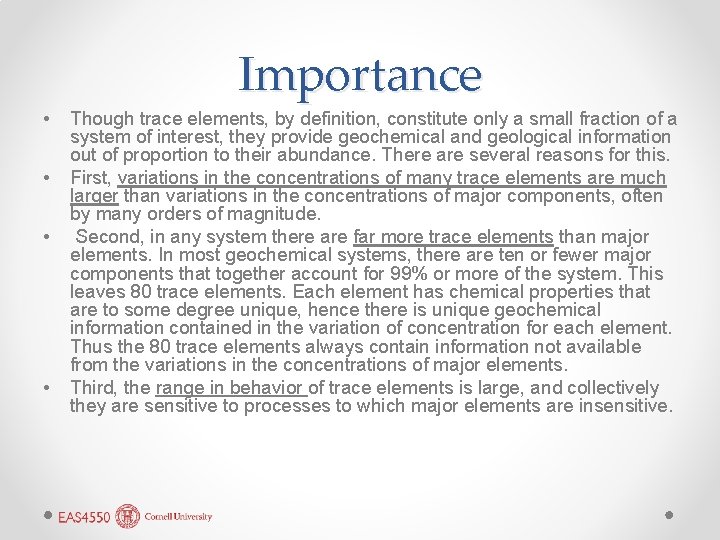 Importance • • Though trace elements, by definition, constitute only a small fraction of Importance • • Though trace elements, by definition, constitute only a small fraction of