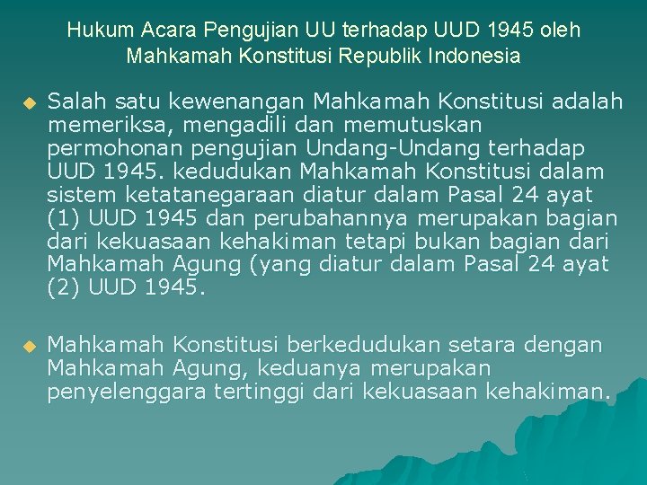 Hukum Acara Pengujian UU terhadap UUD 1945 oleh Mahkamah Konstitusi Republik Indonesia u Salah