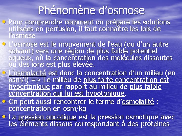 Phénomène d’osmose • Pour comprendre comment on prépare les solutions • • utilisées en