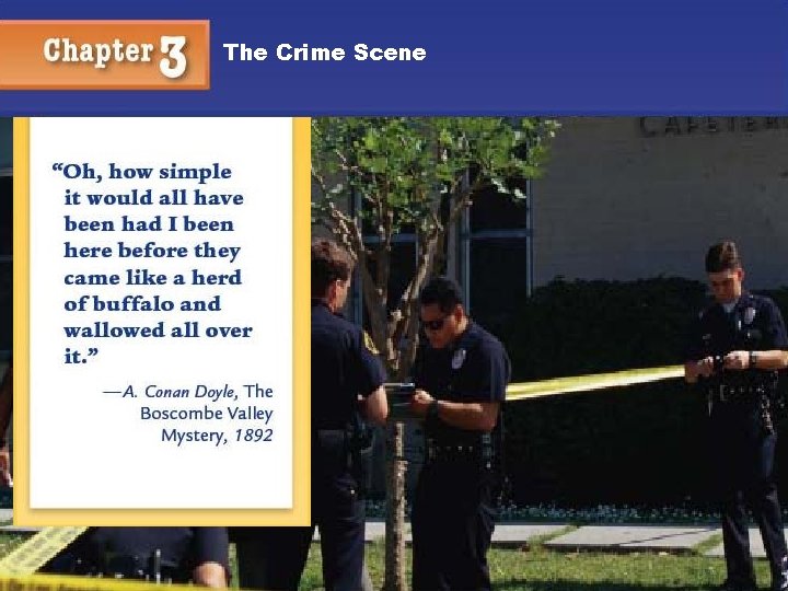 The Crime Scene Chapter 3 Kendall/Hunt Publishing Company 1 1 