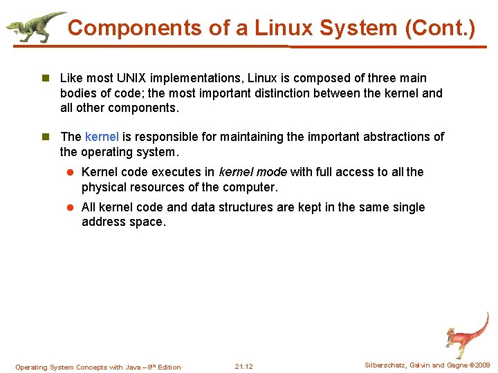 Components of a Linux System (Cont. ) n Like most UNIX implementations, Linux is Components of a Linux System (Cont. ) n Like most UNIX implementations, Linux is