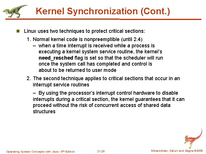 Kernel Synchronization (Cont. ) n Linux uses two techniques to protect critical sections: 1. Kernel Synchronization (Cont. ) n Linux uses two techniques to protect critical sections: 1.