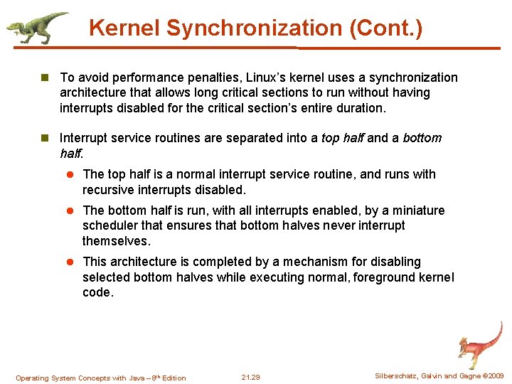 Kernel Synchronization (Cont. ) n To avoid performance penalties, Linux’s kernel uses a synchronization Kernel Synchronization (Cont. ) n To avoid performance penalties, Linux’s kernel uses a synchronization