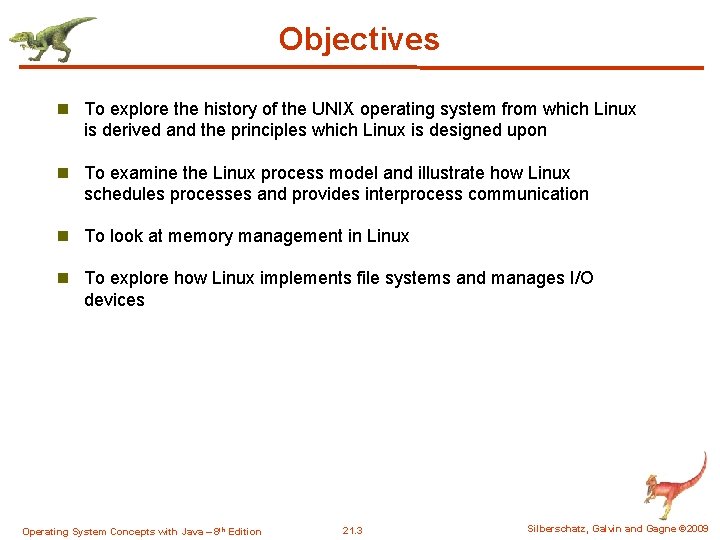 Objectives n To explore the history of the UNIX operating system from which Linux Objectives n To explore the history of the UNIX operating system from which Linux