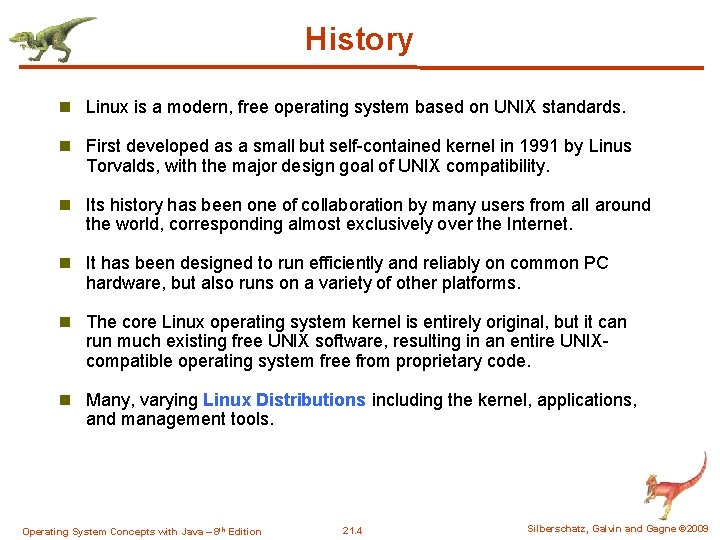 History n Linux is a modern, free operating system based on UNIX standards. n History n Linux is a modern, free operating system based on UNIX standards. n
