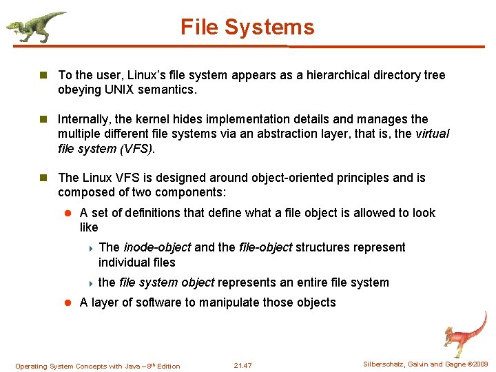 File Systems n To the user, Linux’s file system appears as a hierarchical directory File Systems n To the user, Linux’s file system appears as a hierarchical directory