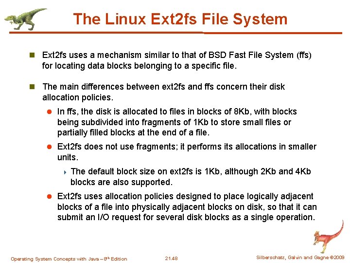 The Linux Ext 2 fs File System n Ext 2 fs uses a mechanism The Linux Ext 2 fs File System n Ext 2 fs uses a mechanism