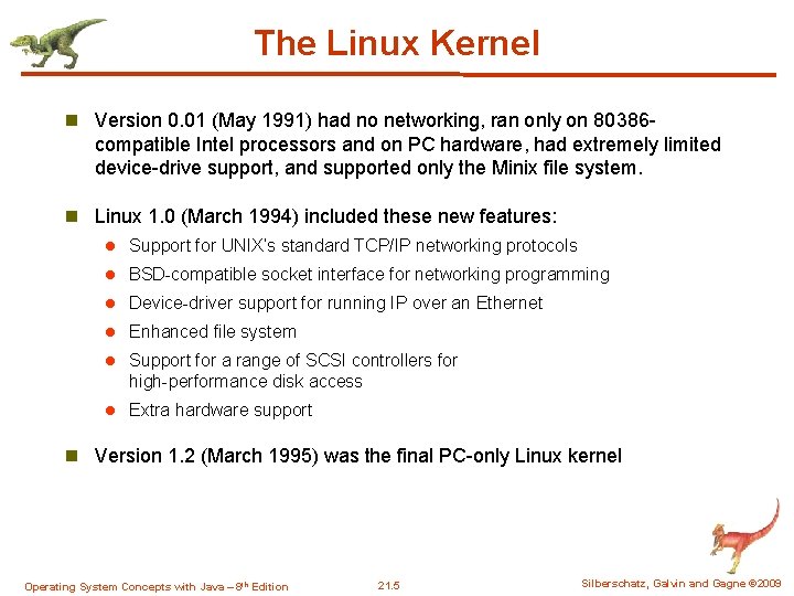 The Linux Kernel n Version 0. 01 (May 1991) had no networking, ran only The Linux Kernel n Version 0. 01 (May 1991) had no networking, ran only