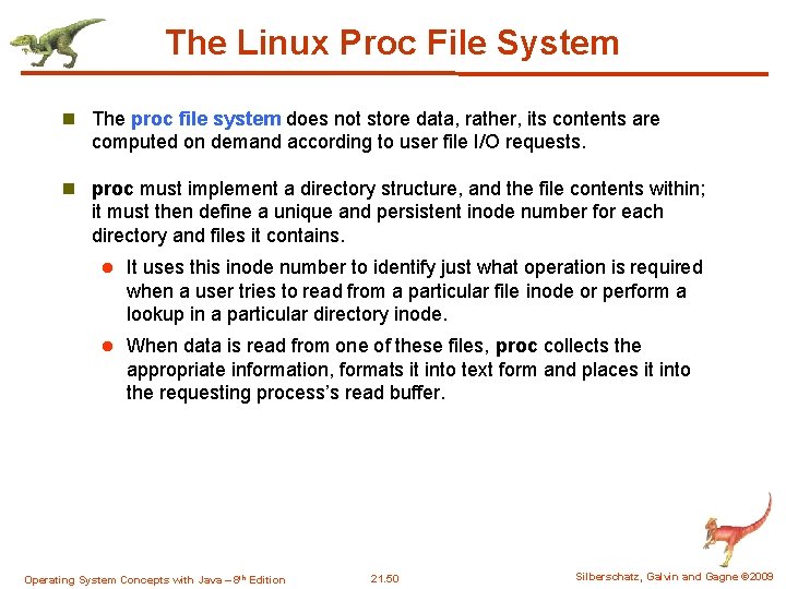 The Linux Proc File System n The proc file system does not store data, The Linux Proc File System n The proc file system does not store data,