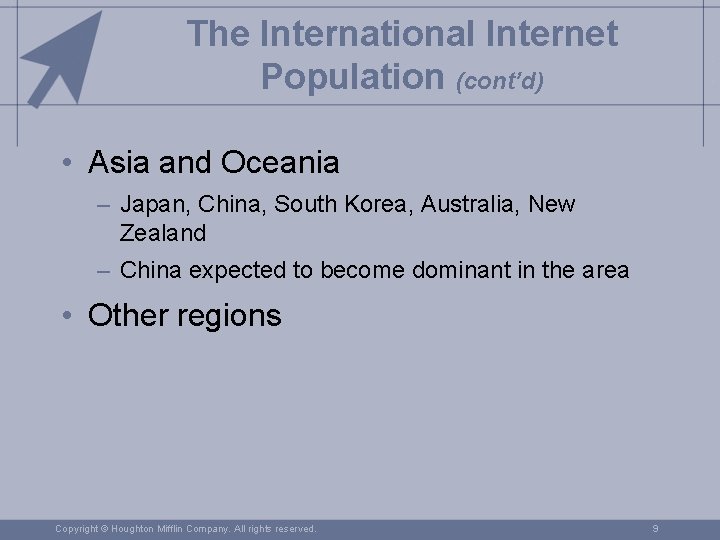 The International Internet Population (cont’d) • Asia and Oceania – Japan, China, South Korea,