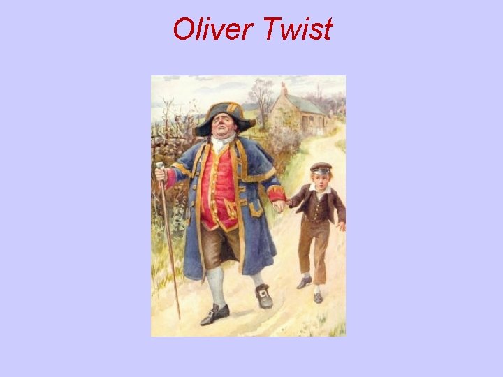 Oliver Twist Oliver Twist