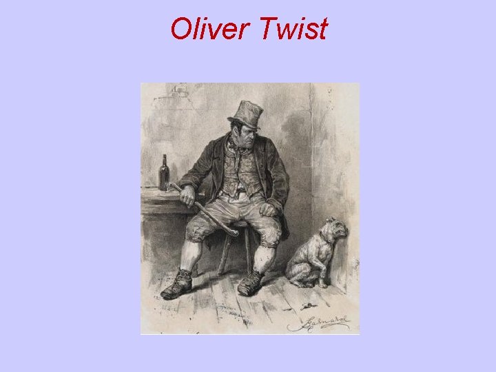 Oliver Twist Oliver Twist