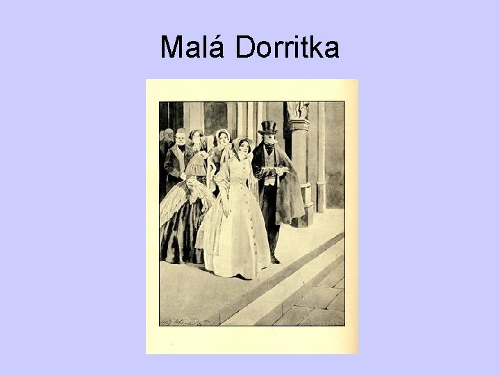 Malá Dorritka Malá Dorritka