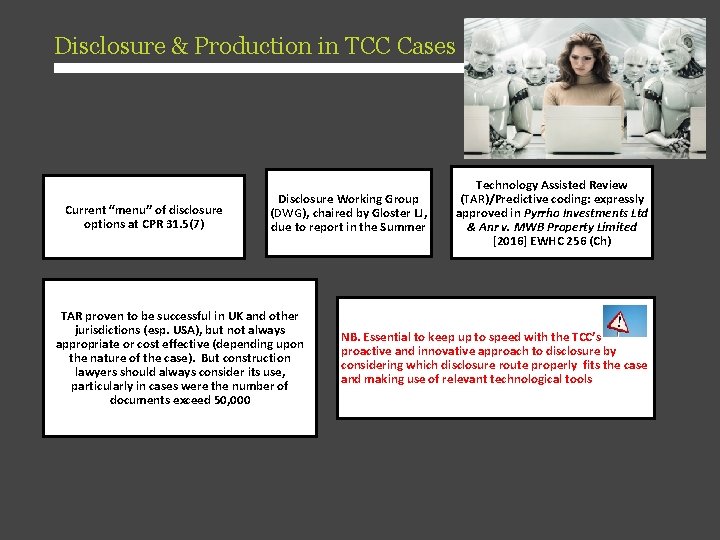 Disclosure & Production in TCC Cases Current “menu” of disclosure options at CPR 31.