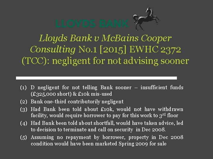 Lloyds Bank v Mc. Bains Cooper Consulting No. 1 [2015] EWHC 2372 (TCC): negligent