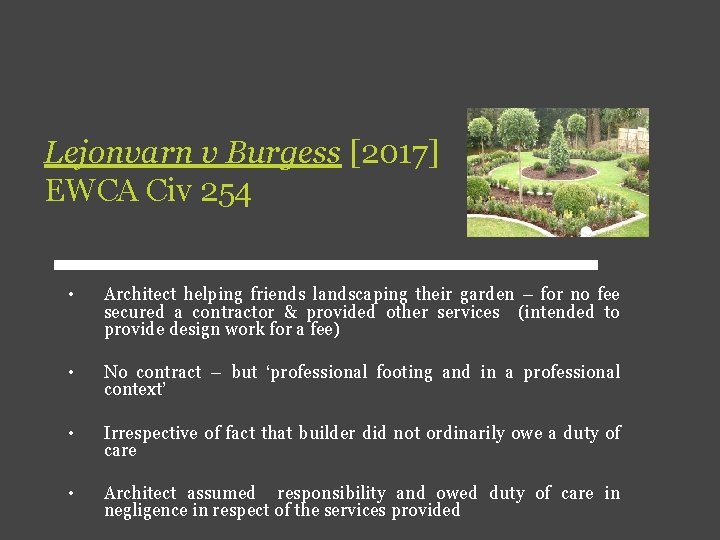 Lejonvarn v Burgess [2017] EWCA Civ 254 • Architect helping friends landscaping their garden