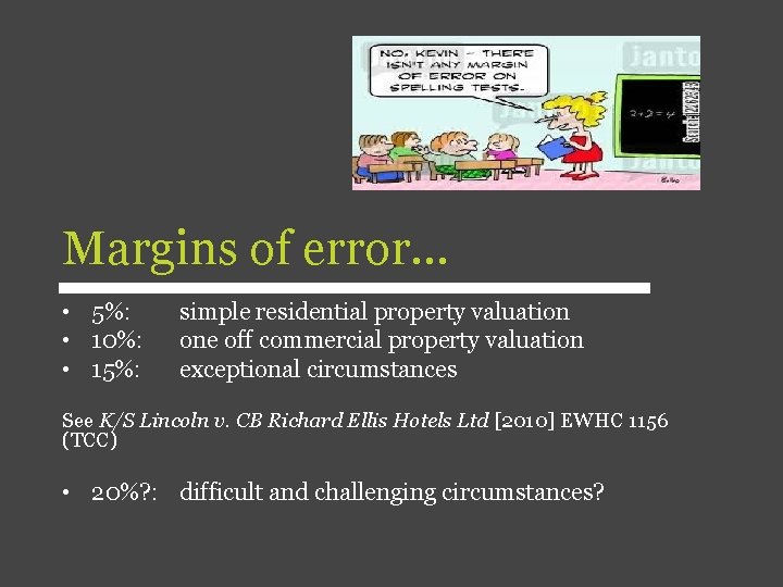 Margins of error… • 5%: • 10%: • 15%: simple residential property valuation one